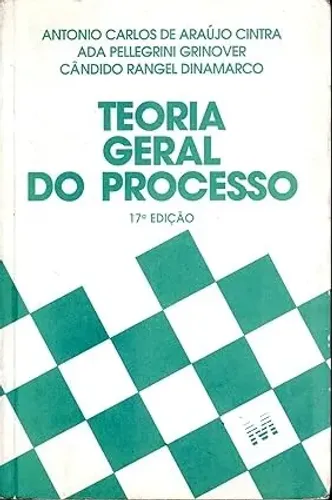 Livro - Teoria Geral do Processo - Antonio Carlos de Araújo Cintra  - 17ª Edição