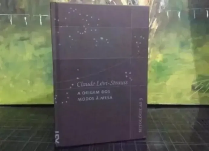 LIVRO AS ORIGENS DOS MODOS À MESA- COLEÇÃO MITOLOGICAS- COSAC NAIFY- NOVO