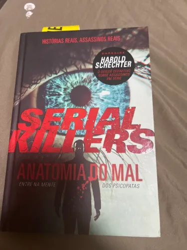 Serial Killers: Anatomia do Mal livro 