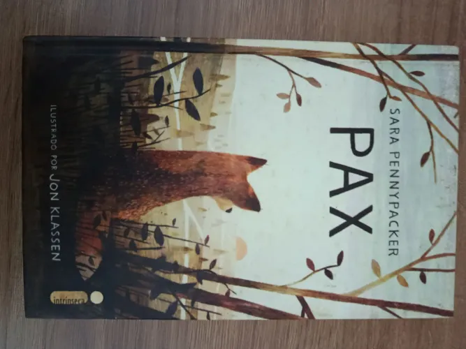 Livro Pax - Sara Pennypacker | Ilustrado por Jon Klassen | Intrínseca