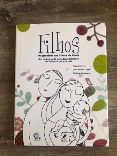Livro novo: Filhos da gravidez aos 2 anos de idade