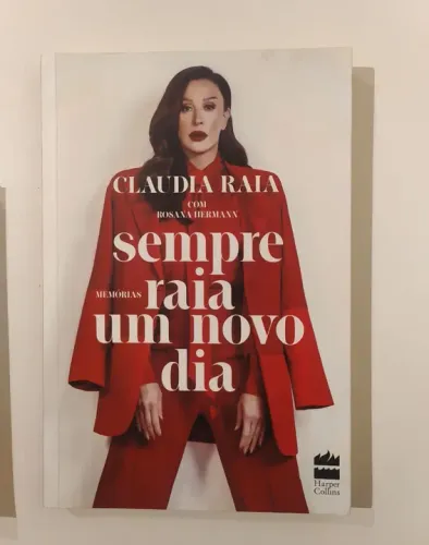 Biografia da Claudia Raia - Sempre Raia Um Novo Dia