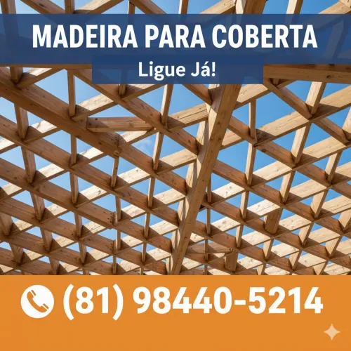 Madeira para Coberta em Super Oferta - Qualidade com o Menor Preço!<br>