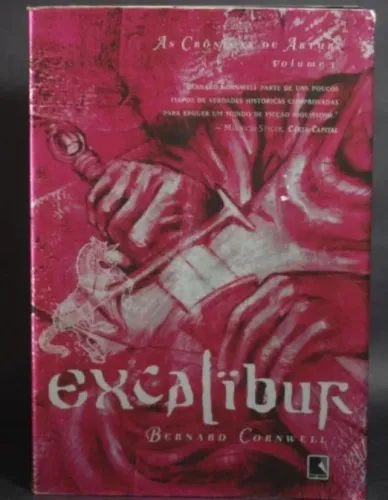Livro Excalibur - Bernard Cornwell (Volume 3 As Crônicas De Artur)