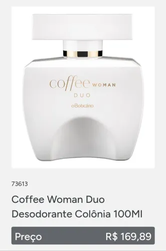 PERFUME COFFEE WOMAM DUO DO BOTICÁRIO.