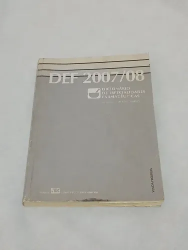 DEF 2007/08 - Dicionário de Especialidades Farmacêuticas