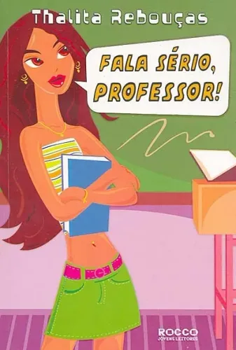 Livro Fala Sério, Professor! Thalita Rebouças