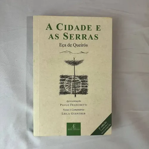 A Cidade e as Serras - Eça de Queirós