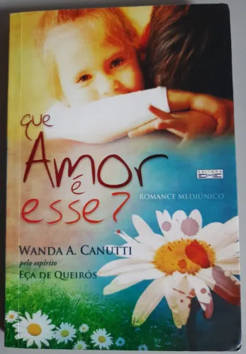 Que amor é esse?