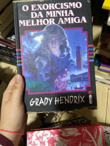 Livro O Exorcismo da Minha Melhor Amiga