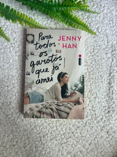 Para todos os garotos que eu já amei- Jenny Han