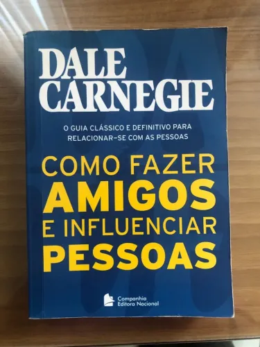 Livro - Como Fazer Amigos e Influenciar Pessoas - Dale Carnegie