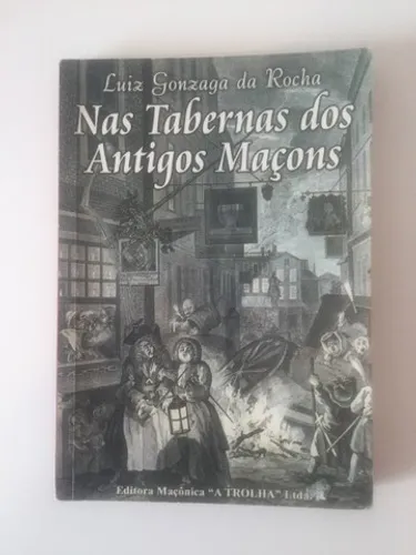 Livro: Nas Tabernas dos Antigos Maçons