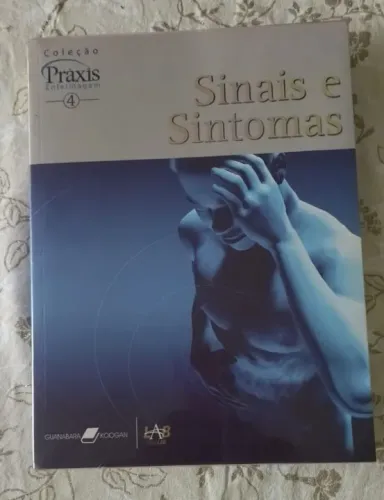 Enfermagem Livro Sinais e Sintomas - Práxis. 