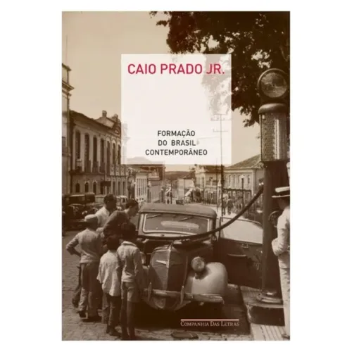 Livro Formação do Brasil Contemporâneo Caio Prado Jr