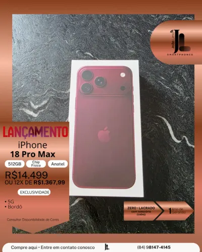 IPHONE 18 PRO MAX, 5G, 512GB, CHIP FÍSICO, ANATEL, LACRADO, LANÇAMENTO!