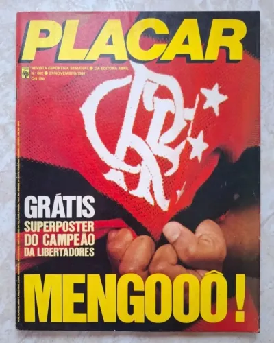 Revista Placar # 602 Flamengo Campeão Libertadores 1981 com Pôster 