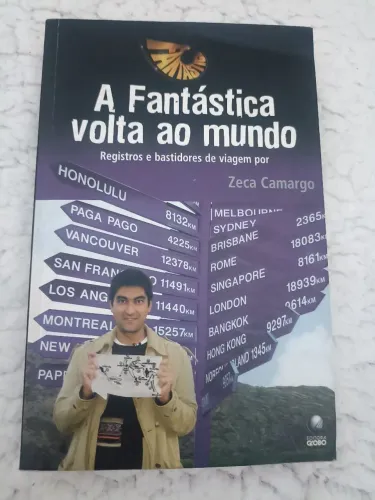 A fantástica volta ao mundo Zeca Camargo