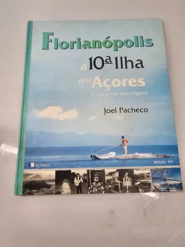 Livro Florianópolis a 10 Ilha dos Açores