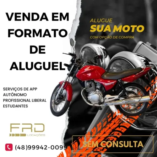Venda em Formato de Aluguel !!!!! Pague sua moto por semana sem burocracia