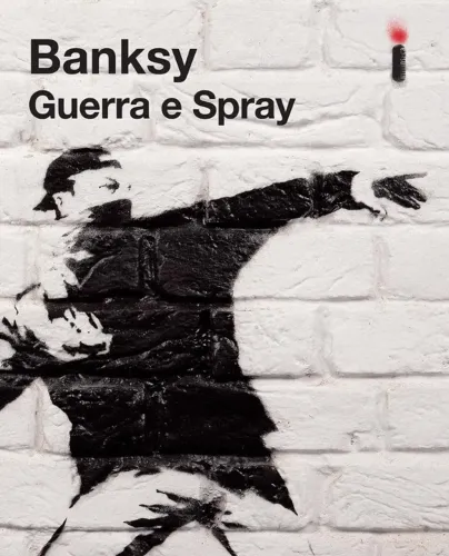 Banksy - Guerra e spray