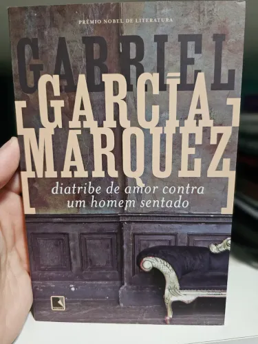 Livro diatribe de amor contra um homem sentado Gabriel Garcia Marquez