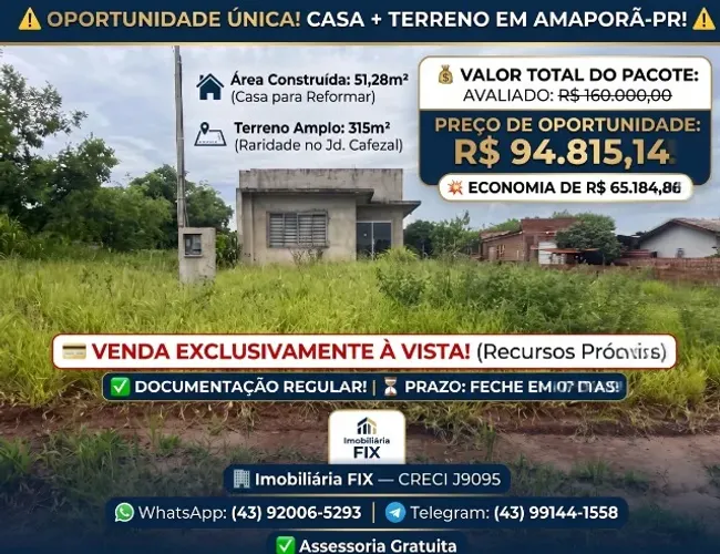 ? Amaporã-PR: Casa 2Q + Terreno 315m² ? Jardim Cafezal ? R$ 94.815,14! 40,74% desconto! À