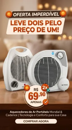 São 2 Aquecedores pelo preço de 1!
