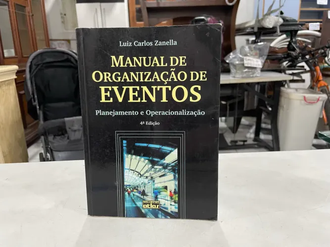Manual de Organização de Eventos: Planejamento e Operacionalização 4ª Edição 
