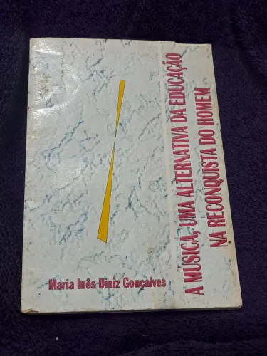 Livro A música, uma alternativa da educação na reconquista do homem