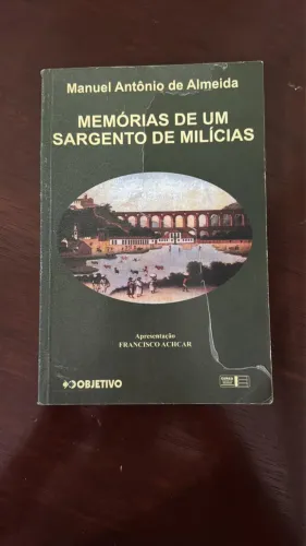 Memórias de um Sargento de Milícias - Manuel Antônio de Almeida
