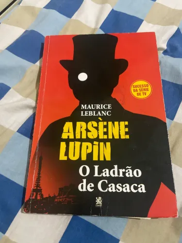 Livro Arsène Lupin: O Ladrão de Casaca | Maurice Leblanc