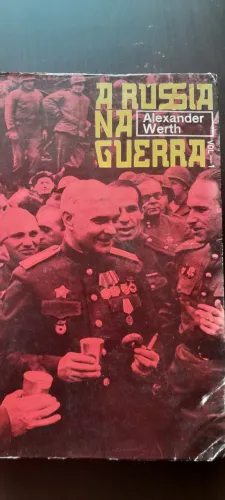 A Rússia na Guerra do Alexander Werth. Usado.