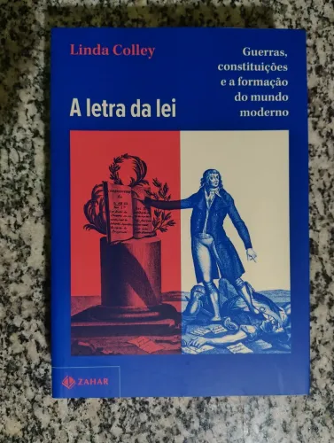 A Letra da Lei - Linda Colley. NOVO!!!