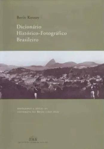 Livro - Dicionário Histórico-fotográfico Brasileiro - Boris Kossoy