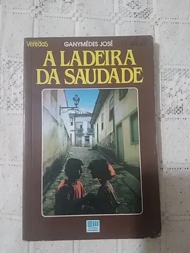A Ladeira da Saudade 