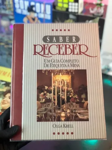 saber receber - um guia completo de etiqueta à mesa - olga krell / livro original 1993