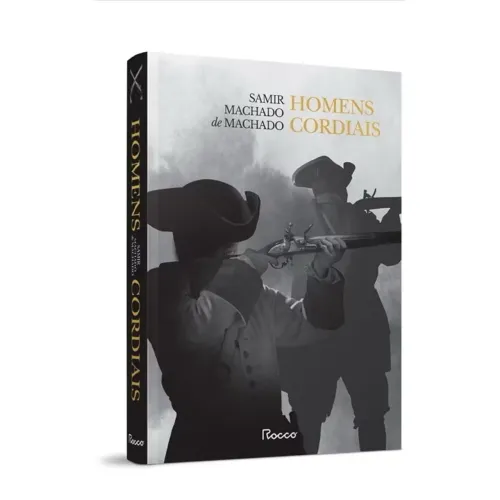 Homens Cordiais - Samir Machado de Machado