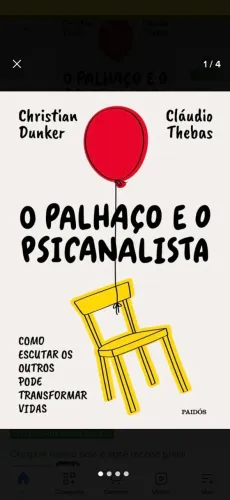 O Palhaço e o psicanalista: Como escutar os outros pode transformar vidas. Dunker/Thebas