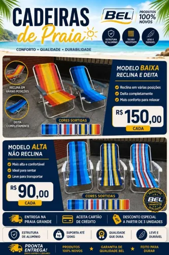 Cadeiras de Praia temos alta e a reclinável 4 posições