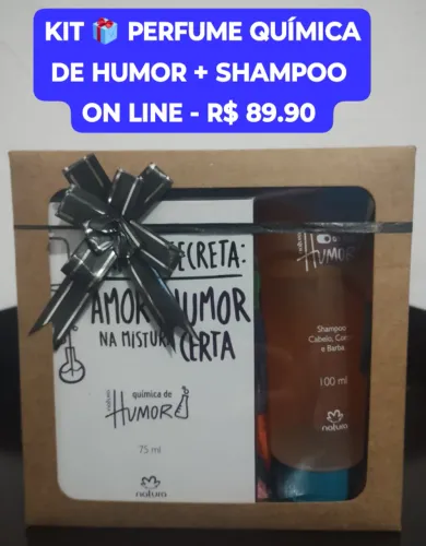 PERFUME NATURA QUÍMICA DE HUMOR + SHAMPOO ON LINE R$ 89,90