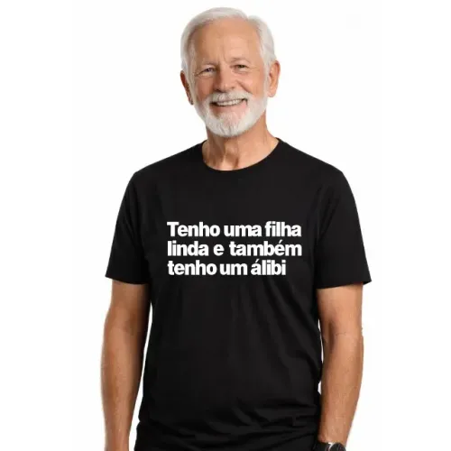 CAMISETA TENHO UMA FILHA LINDA E UM ÁLIBI
