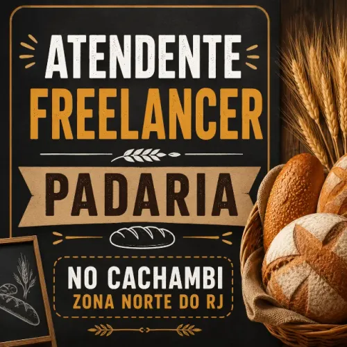 VAGA : ATENDENTE FREELANCER PADARIA