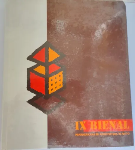 Catálogo IX BIENAL PANAMERICANA DE ARQUITECTURA DE QUITO