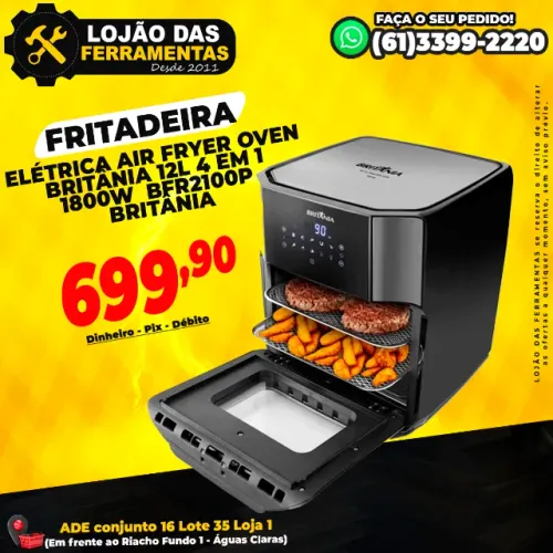 Fritadeira Elétrica Air Fryer 12L 4 em 1 1800W BFR2100P Britânia