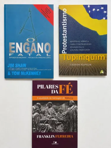 Livros: O Engano Fatal, Protestantismo Tupiniquim e Pilares da Fé