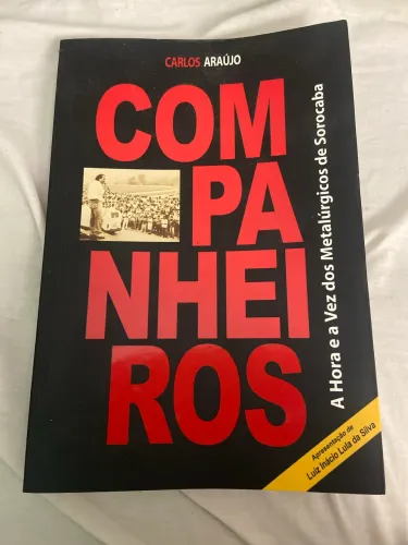 Companheiros - A Hora e a Vez dos Metalúrgicos de Sorocaba