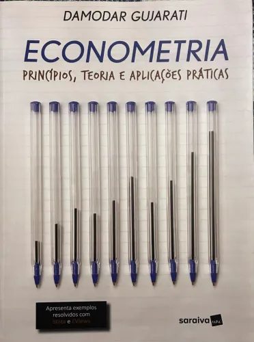 Econometria: Princípios, teoria e aplicações práticas