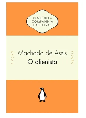 O Alienista Machado de Assis