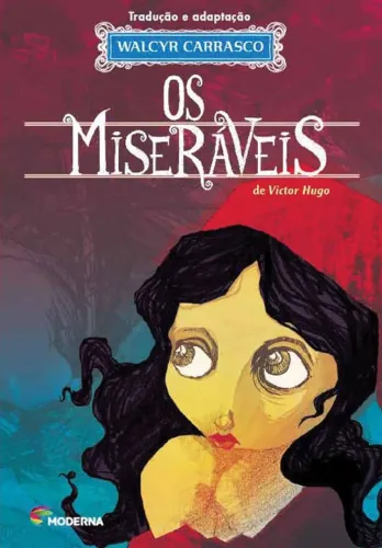 Os Miseráveis - Vitor Hugo - Ed. Moderna